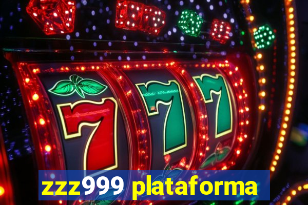 zzz999 plataforma